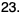 23.